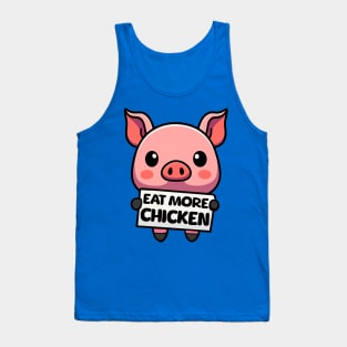 Eat More Chicken! Cute Pig Cartoon Tank Top